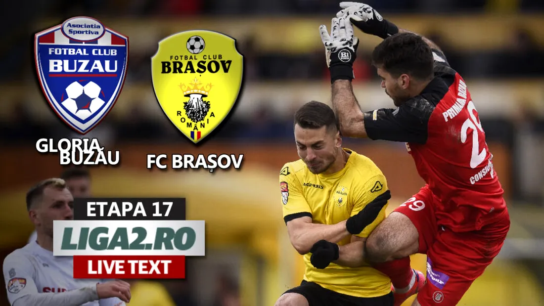 S-a reluat Liga 2. FC Brașov a egalat in extremis în meciul cu Gloria Buzău și trupa lui Adrian Mihalcea își complică accederea în play-off