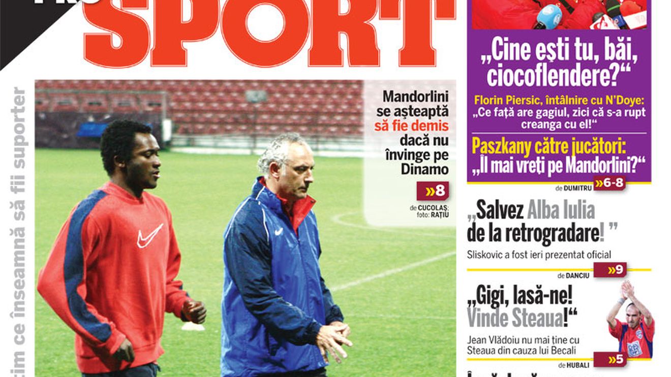 Pe muchie de cuțit** Mandorlini: "La egal mă dă afară!"