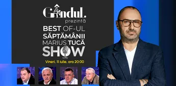 Gândul prezintă Marius Tucă Show – vineri, 11 iulie, de la ora 20.00