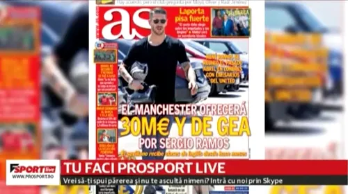 ProSport LIVE | Revista presei 23 iunie. VIDEO 30 de milioane de euro plus De Gea! Oferta GIGANT făcută de United pentru un star de la Real