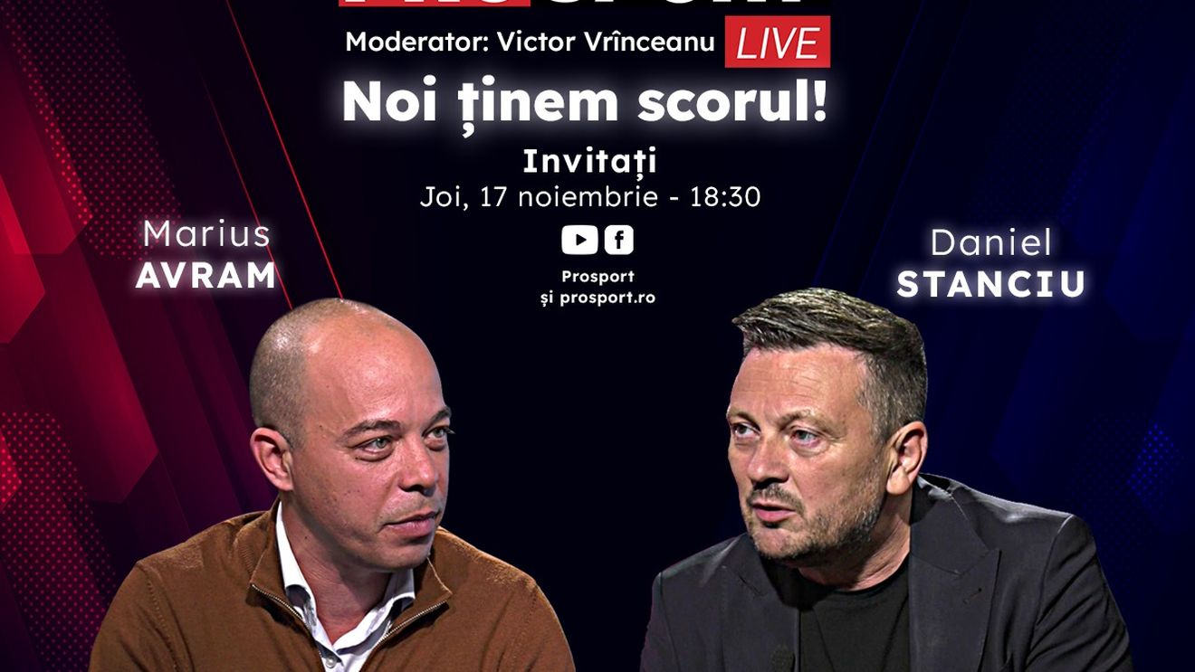 ProSport Live, o nouă ediție premium pe prosport.ro! Daniel Stanciu, directorul executiv de la FC Argeș, și Marius Avram, fostul arbitru FIFA, sunt invitații speciali ai emisiunii, de la 18:30