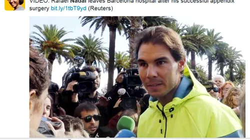 Nadal, externat la 48 de ore după operația de apendicită: 