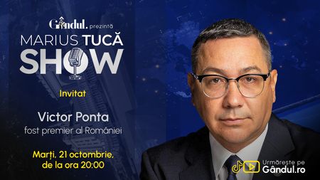 Marius Tucă Show începe marți, 21 octombrie, de la ora 20.00, live pe Gândul. Invitat: Victor Ponta