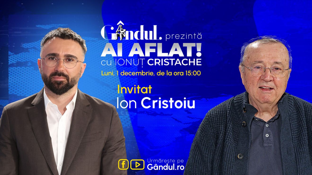 „Ai Aflat! cu Ionuț Cristache” începe luni, 1 decembrie, de la ora 15.00, live pe Gândul. Invitat: Ion Cristoiu