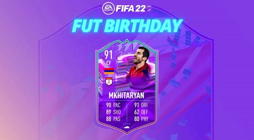 Henrikh Mkhitaryan în FIFA 22! Atacantul a primit un super card cu ocazia evenimentului FUT Birthday