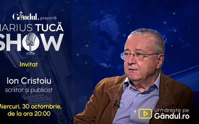 Marius Tucă Show începe miercuri, 30 octombrie, de la ora 20.00, live pe gândul.ro. Invitat: Ion Cristoiu