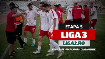 Liga 3, etapa 5 | Astra, DEMOLATĂ la Tunari! FCSB 2 a câștigat în ”Ștefan cel Mare” cu CS Dinamo. Bistrița, victorie mare cu liderul CSM Satu Mare