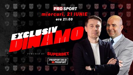 Miercuri, 21 iunie, a treia ediție de EXCLUSIV DINAMO! Dorin Iacob va fi prezent în platou alături de Cătălin Mureșanu