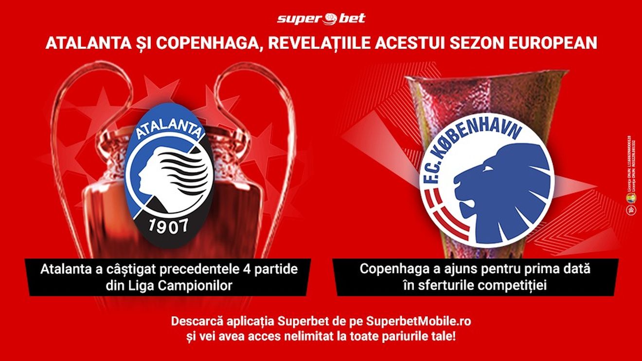 Atalanta și Copenhaga, revelațiile din Champions League și Europa League