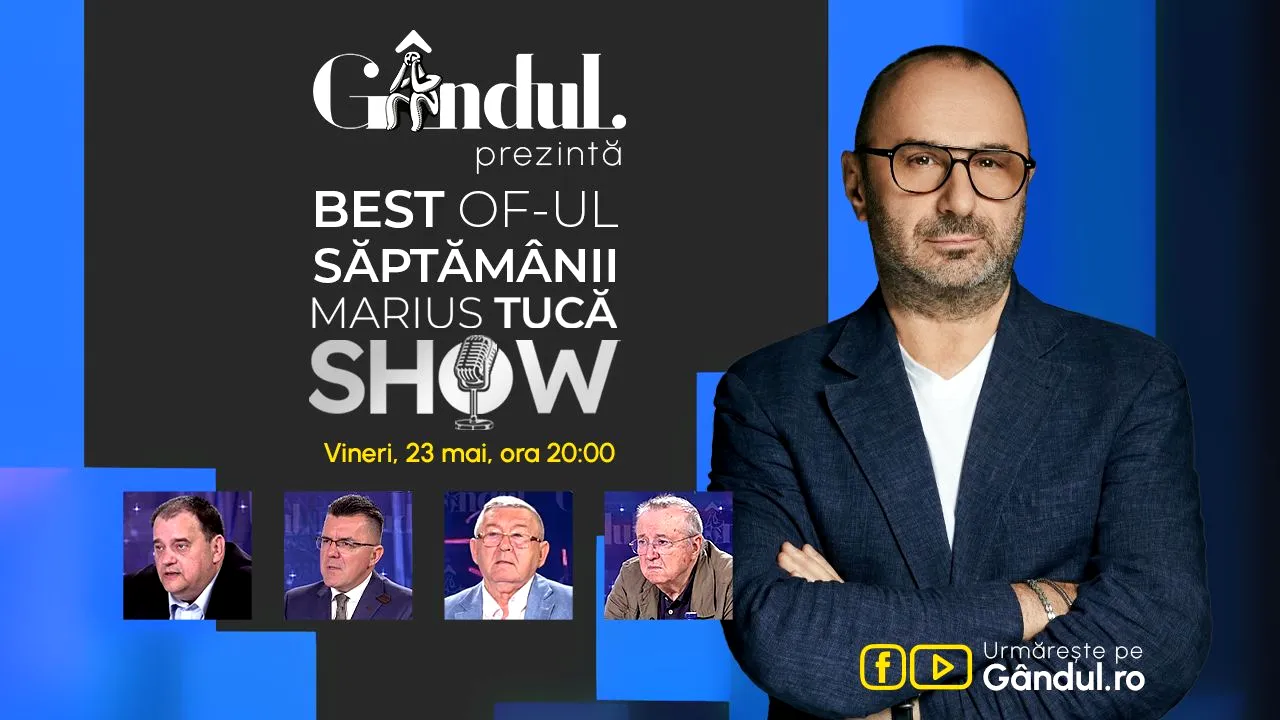 Gândul prezintă Best of  Marius Tucă Show – vineri, 23 mai, de la ora 20.00