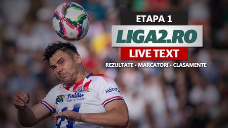 Liga 2, etapa 1 | Derby-ul Moldovei s-a încheiat la egalitate. Nou-promovatele CSM Slatina și CSC Dumbrăvița încep sezonul cu victorii în deplasare. Oltenii au umilit Chiajna. Unirea Dej s-a impus spectaculos cu FK Miercurea Ciuc