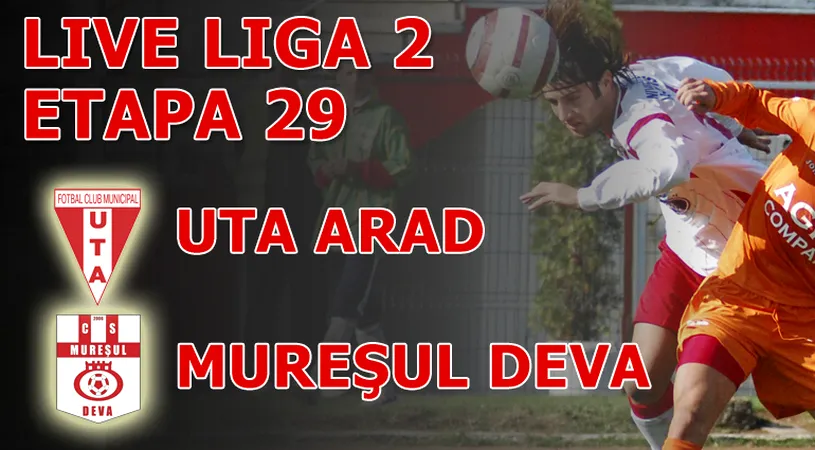 Pașaport spre Liga I!** UTA - Mureșul Deva 4-1