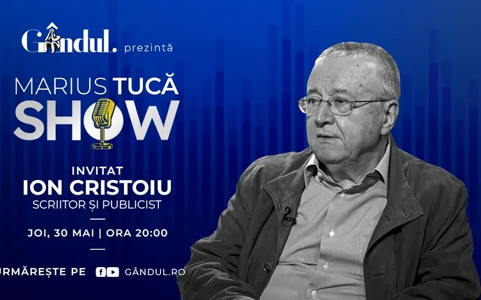 Marius Tucă Show începe joi, 30 mai, de la ora 20.00, live pe gândul.ro. Invitat: Ion Cristoiu