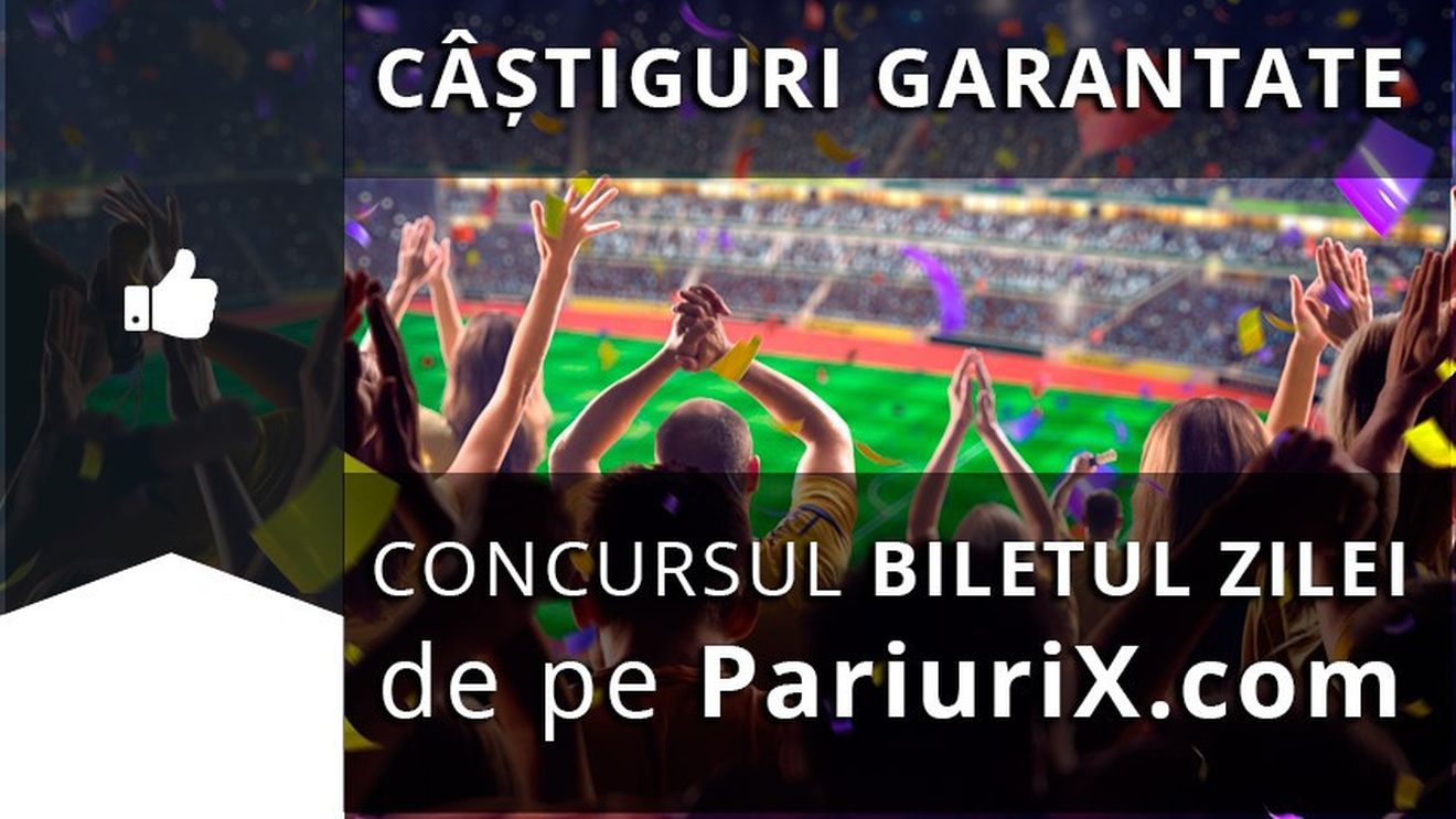 (P) Biletul zilei pe PariuriX.com: Singurul concurs cu câștiguri garantate!