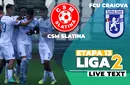 CSM Slatina – FCU Craiova se joacă de la ora 11:00. Ambele echipe traversează perioade dificile, fără victorie de patru, respectiv șase etape