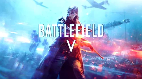 Battlefield V – trailer, imagini și primele detalii oficiale