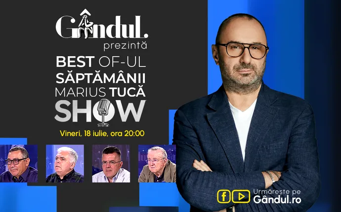 Gândul prezintă Marius Tucă Show – vineri, 18 iulie, de la ora 20.00