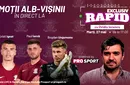 „EXCLUSIV RAPID” cu Paul Iacob, Bogdan Ungureanu & Cristi Ignat începe la 17:00, în direct pe YouTube – ProSport