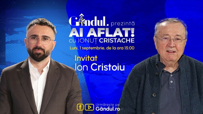 „Ai Aflat! cu Ionuț Cristache” începe luni, 1 septembrie, de la ora 15.00, live pe Gândul. Invitat: Ion Cristoiu