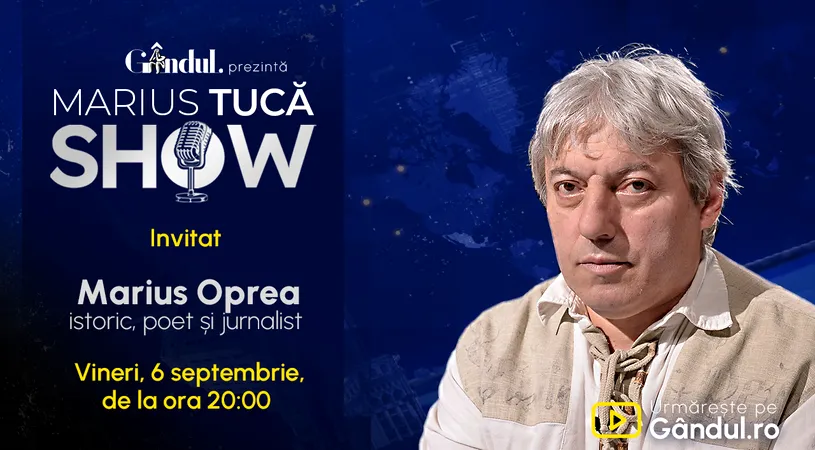 Marius Tucă Show începe vineri, 6 septembrie, de la ora 20.00, live pe gândul.ro. Invitat: Marius Oprea