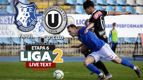 ”U” Cluj se impune în fața unei echipe a Farului în care jucătorii s-au întrecut în gafe. Ardelenii preiau șefia în Grupa A a play-out-ului Ligii 2 chiar de la constănțeni