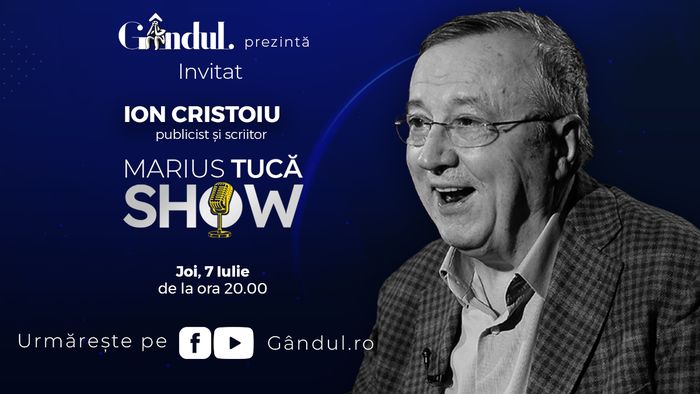 Marius Tucă Show începe joi, 7 iulie, de la ora 20.00, live pe gandul.ro