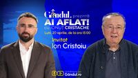 „Ai Aflat! cu Ionuț Cristache” începe luni, 20 aprilie, de la ora 15.00, live pe Gândul. Invitat: Ion Cristoiu