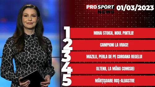 ProSport News | Mihai Stoica, noul Pintilii! Cele mai noi știri din sport | VIDEO