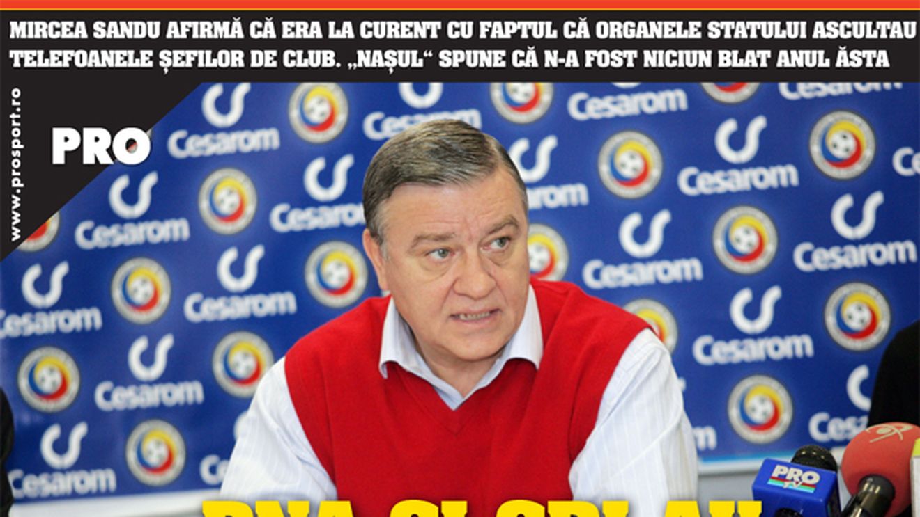 Sandu: „SRI și DNA știu tot ce mișcă în Liga I"
