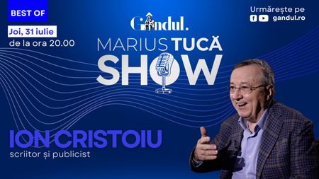 Gândul prezintă Best of Marius Tucă Show - joi, 31 iulie, de la ora 20.00