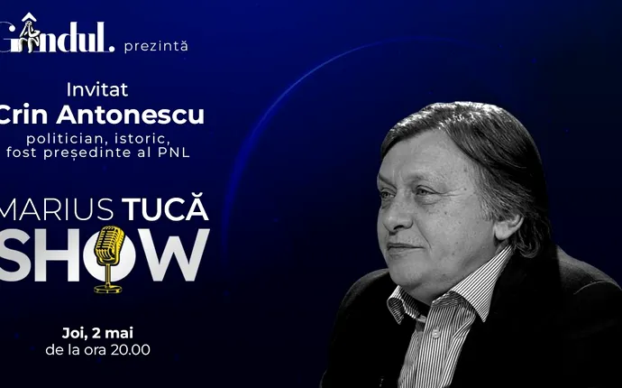 Marius Tucă Show începe joi, 2 mai, de la ora 20.00, live pe gândul.ro. Invitat: Crin Antonescu