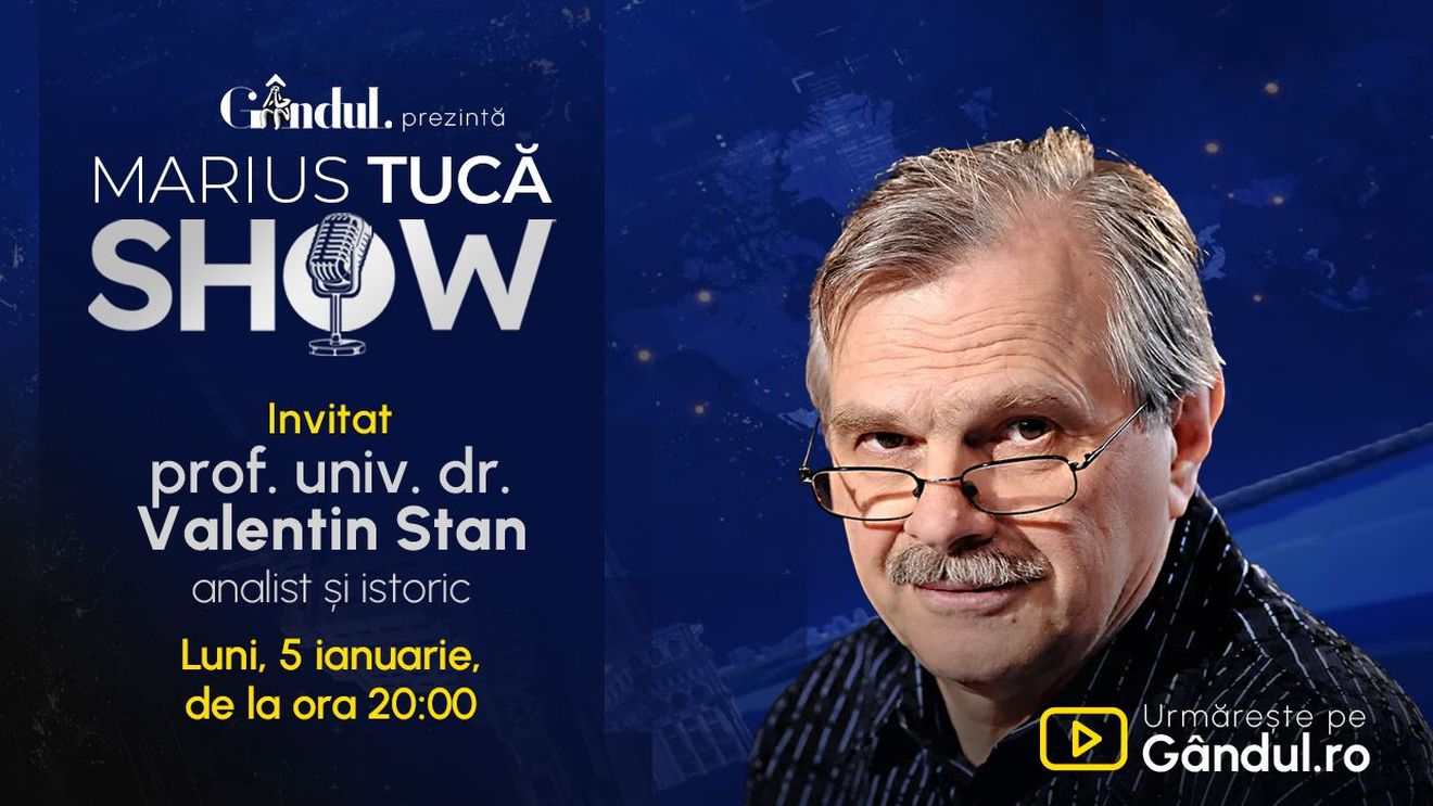 Marius Tucă Show începe luni, 5 ianuarie, de la ora 20:00, pe Gândul. Invitat: prof. univ. dr. Valentin Stan