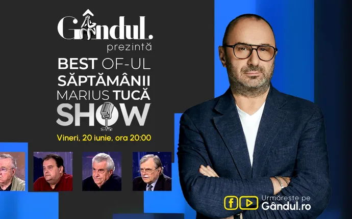 Gândul prezintă Best Of Marius Tucă Show – vineri, 20 iunie, de la ora 20.00