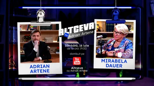 Mirabela Dauer este invitată la podcastul ALTCEVA cu Adrian Artene