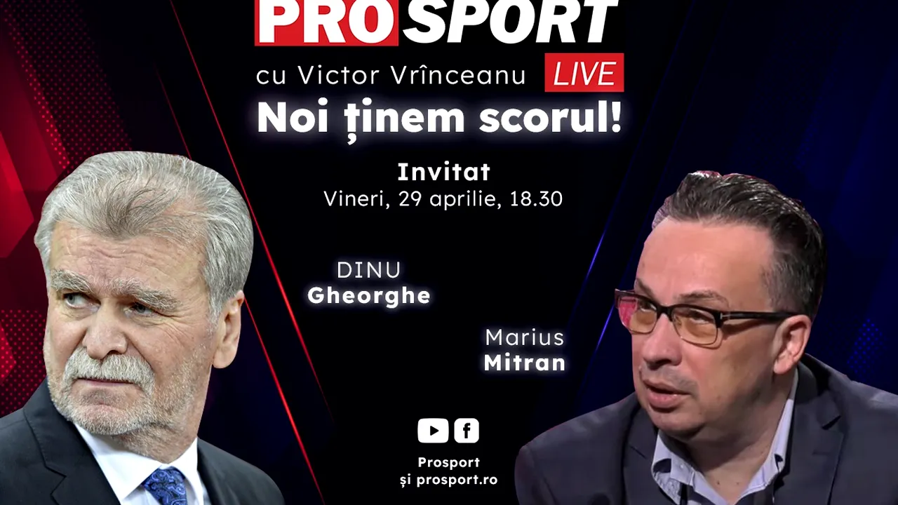 ProSport Live, o nouă ediție premium pe prosport.ro! Dinu Gheorghe și Marius Mitran vorbesc despre cele mai importante subiecte din fotbal!