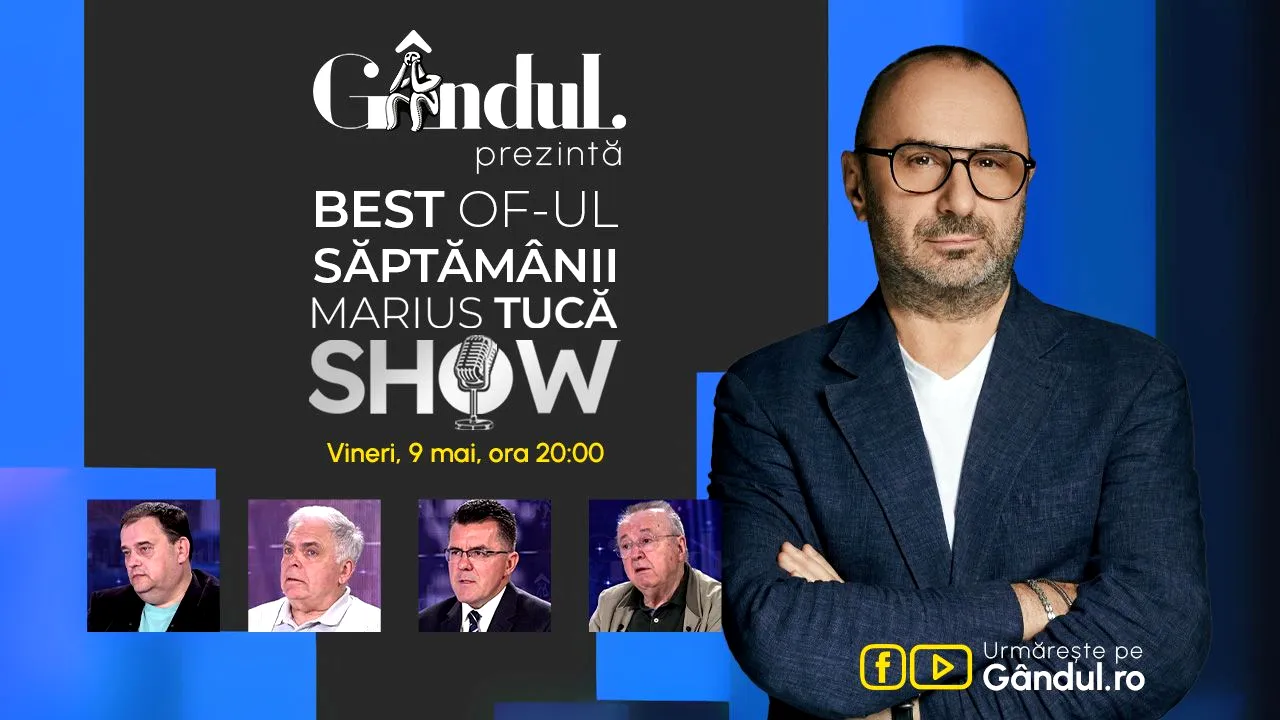 Gândul prezintă Best of  Marius Tucă Show – vineri, 9 mai, de la ora 20.00