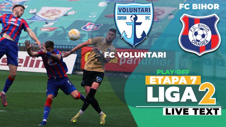 FC Voluntari – FC Bihor se joacă ACUM. Mihai Roman deschide scorul în primele secunde din partea secundă. Vătăjelu egalează rapid