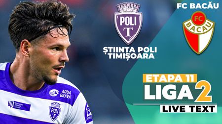 Știința Poli – FC Bacău, derby-ul rundei 11 a Ligii 2, se dispută ACUM. Timișorenii pot urca pe locul 1
