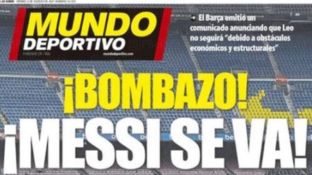 Cum arată azi primele pagini ale ziarelor spaniole! Plecarea lui Messi de la FC Barcelona este o „bombă” și o „dramă” | GALERIE FOTO