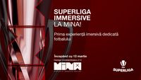 ADVERTORIAL. MINA și Superliga lansează show-urile imersive  dedicate echipelor de top din fotbalul românesc