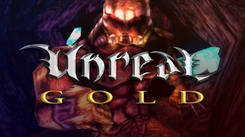 Unreal Gold, gratuit prin Steam și GOG