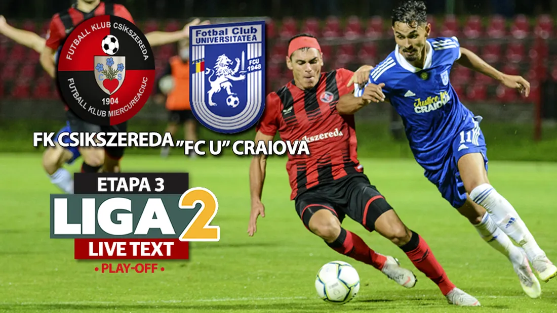 ”FC U” Craiova bate la Miercurea Ciuc și revine pe primul loc în play-off. Miza promovării pare prea mare pentru FK Csikszereda, care pierde al doilea joc pe teren propriu