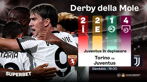 ADVERTORIAL | Torino – Juventus: Cel mai echilibrat derby din ultimele sezoane! Vezi oferta Superbet