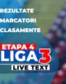 Etapa 4 Liga 3 | 20 de meciuri se dispută astăzi. Doar opt echipe sunt neînvinse înainte de runda aceasta