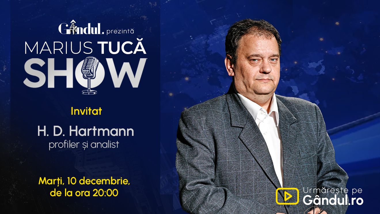 Marius Tucă Show începe marți, 10 decembrie, de la ora 20.00, live pe Gândul. Invitat: H. D. Hartmann