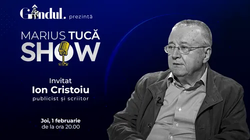 Marius Tucă Show începe joi, 1 februarie, de la ora 20.00, live pe gândul.ro. Invitat: Ion Cristoiu