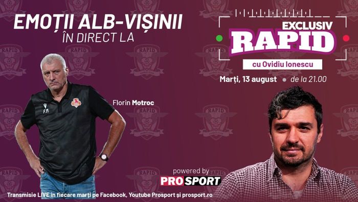 "EXCLUSIV RAPID" cu Florin Motroc