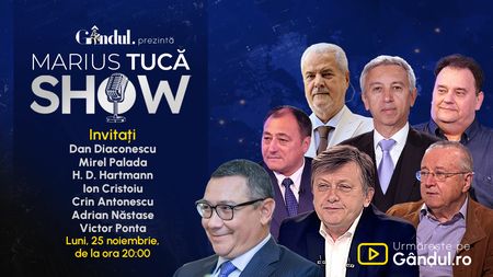Marius Tucă Show începe luni, 25 noiembrie, de la ora 20.00, live pe Gândul. Invitați: Dan Diaconescu, H. D. Hartmann, Mirel Palada, Ion Cristoiu, Crin Antonescu, Adrian Năstase, Victor Ponta