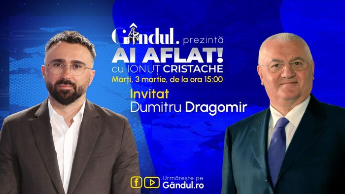 „Ai Aflat! cu Ionuț Cristache” începe marți, 3 martie, de la ora 15.00, live pe Gândul. Invitat: Dumitru Dragomir
