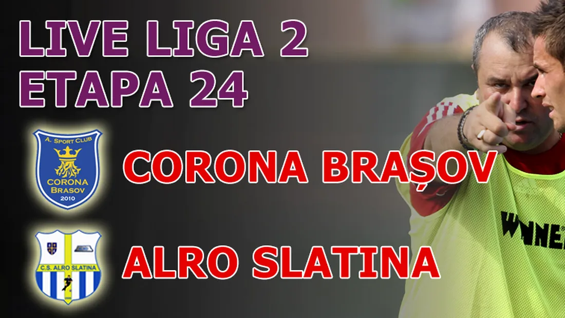 Corona - ALRO Slatina 4-1** Brașovenii revin pe primul loc după umilința administrată 